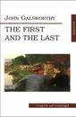 The First and the Last / Первый и последний - John Galsworthy