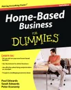 Home-Based Business For Dummies - Paul Edwards, Sarah Edwards, Peter Economy