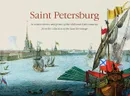 Saint Petersburg in Watercolours and Prints of the 18th and 19th Centuries - Г. А. Миролюбова, Г. А. Принцева, В. О. Лоога