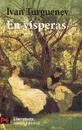 En visperas - Иван Тургенев