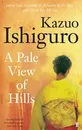 A Pale View of Hills - Ishiguro K.