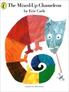 The Mixed-Up Chameleon - Eric Carle