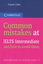 Common Mistakes at IELTS Intermediate… and How to Avoid Them - Полина Каллен