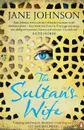 The Sultan's Wife - Jane Johnson
