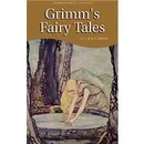 Grimm's Fairy Tales - J. L. C. & W. C. Grimm