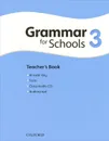 Oxford Grammar for Schools: 3: Teacher's Book (+ CD-ROM) - Liz Kilbey