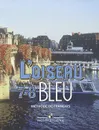 L'oiseau bleu 7-8: Methode de francais / Французский язык. 7-8 классы - Н. А. Селиванова, А. Ю. Шашурина