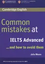 Common Mistakes at IELTS Advanced... And How to Avoid Them - Julie Moore