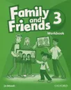 Family and Friends 3: Workbook - Liz Driscoll