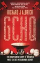 GCHQ: The Uncensored Story of Britain's Most Secret Intelligence Agency - Richard J. Aldrich