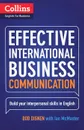 Effective Internatiomal Business Communication - Bob Dignen, Ian McMaster