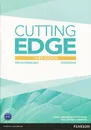 Cutting Edge: Pre-Intermediate: Workbook - Каннингэм Сара, Мур Джон Питер