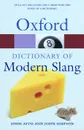 Oxford Dictionary of Modern Slang - John Ayto and John Simpson