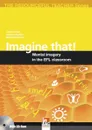 Imagine That! + CD-ROM - Arnold J., Puchta H., Rinvolucri M.