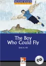 The Boy Who Could Fly + CD (Level 4) by David A. Hill - Hill D.A.