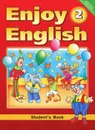 Enjoy English-2: Student's Book / Английский с удовольствием. 2 класс - М. З. Биболетова, О. А. Денисенко, Н. Н. Трубанева