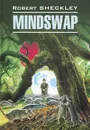 Mindswap - Robert Sheckley