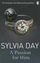 A Passion for Him - Sylvia Day