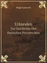 Urkunden - Hugo Loersch