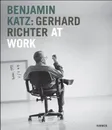 Benjamin Katz: Gerhard Richter at Work - Wilfried Wiegand, Stephan von Wiese, Paul Moorhouse