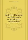 Budgets of Families and Individuals of Kensington, Philadelphia - Little Esther Louise