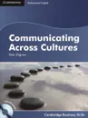 Communicating Across Cultures Student's Book (аудиокурс на CD) - Bob Dignen