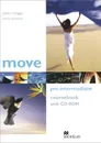 Move: Coursebook: Pre-Intermediate Level (+ CD-ROM) - Peter Maggs, Jenny Quintana