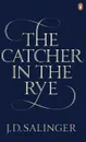 The Catcher in the Rye - J. D. Salinger