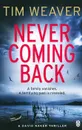 Never Coming Back - Уивер Тим