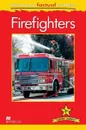 Macmillan Factual Readers: Level 3+: Firefighters - Chris Oxlade