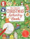 The Usborne Christmas Activity Book - Rebecca Gilpen, James MacLaine, Lucy Bowman