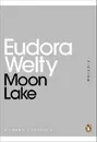 Moon Lake - Welty, Eudora