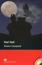 Owl Hall: Pre-Intermediate Level (+ 2CD-ROM) - Robert Campbell