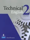 Technical English 2: Course Book - David Bonamy