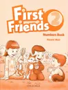 First Friends 2: Numbers Book - Naomi Moir