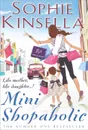 Mini Shopaholic - Кинселла Софи, Уикхем Маделин