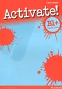 Activate! B1: Teacher's Book - Clare Walsh