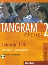 Tangram aktuell 2: Lektion 1-4: Kursbuch + Arbeitsbuch: + CD zum Arbeitsbuch (+ CD-ROM) - Rosa-Maria Dallapiazza, Eduard von Jan, Til Schonher