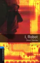 I, Robot: Short Stories: Stage 5 - Isaac Asimov
