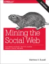 Mining the Social Web - Russell