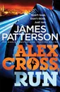 Alex Cross, Run - James Patterson