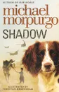 Shadow - Michael Morpurgo