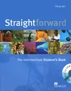 Straightforward: Pre-Intermediate: Student‘s Book (+ CD ROM) - Philip Kerr