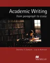 Academic Writing: From Paragraph to Essay - Zemach Dorothy E., Rumisek Lisa A.