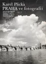 Praha ve fotografii - Karel Plicka