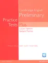 Cambridge English Preliminary: Practice Tests Plus (+ 3 CD-ROM) - Louise Hashemi, Thomas Barbara