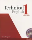 Technical English 1: Teacher's Book (+ CD-ROM) - Celia Bingham