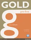 Gold First: Pre-First: Coursebook (+ CD) - Lynda Edwards, Jon Naunton