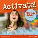 Activate! B1+: Class CDs (аудиокурс на 2 CD) - Megan Roderick, Carolyn Barraclough
