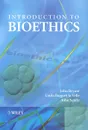 Introduction to Bioethics - John A. Bryant, Linda Baggott la Velle, John F. Searle